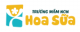 TRƯỜNG MẦM NON HOA SỮA