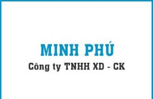 CÔNG TY TNHH XÂY DỰNG CƠ KHÍ MINH PHÚ