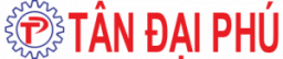 CÔNG TY TNHH SẢN XUẤT VÀ THƯƠNG MẠI TÂN ĐẠI PHÚ