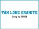 CÔNG TY TNHH TÂN LONG GRANITE