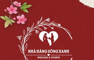 NHÀ HÀNG TIỆC CƯỚI SÔNG XANH
